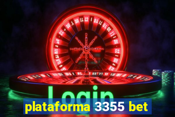 plataforma 3355 bet